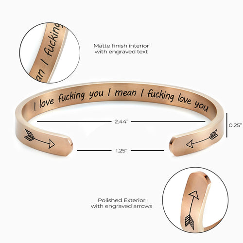 I Love F***ing You I Mean I F***ing Love you Cuff Bracelet