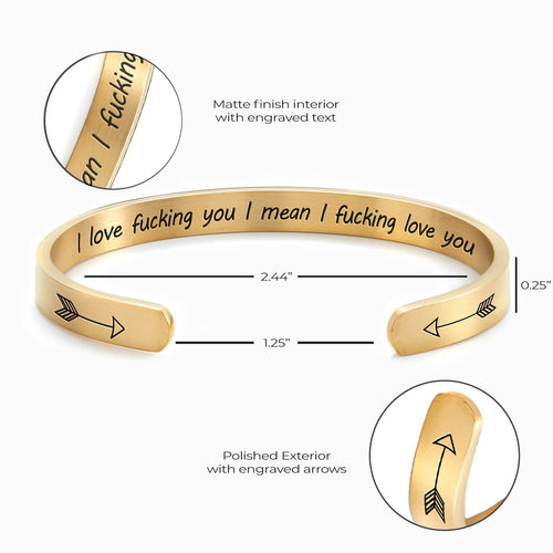 I Love F***ing You I Mean I F***ing Love you Cuff Bracelet