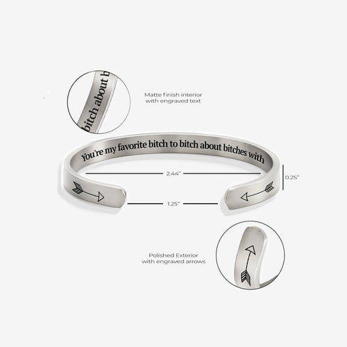 You're My Favorite Bitch To Bitch About Bitches With Personalizable Cuff Bracelet