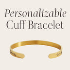 Customize Your Personalizable Cuff Bracelet