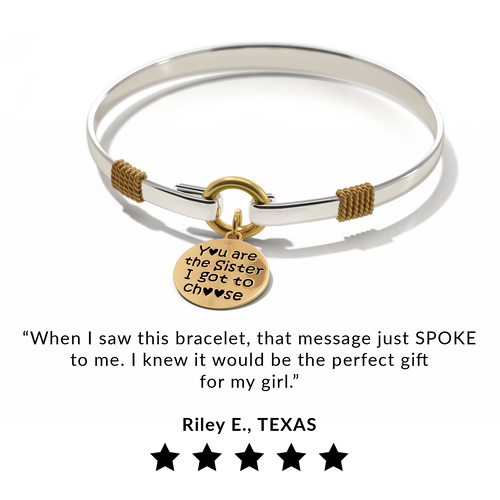 Sister I Got To Choose - Two-Tone Custom Charm Bracelet