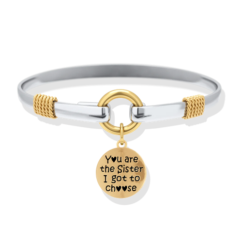 Sister I Got To Choose - Two-Tone Custom Charm Bracelet