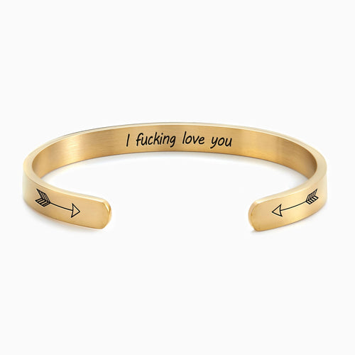 I Fucking Love You Personalizable Cuff Bracelet