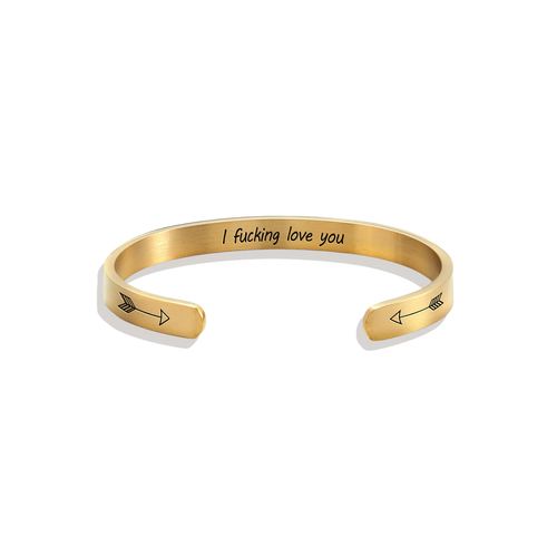 I Fucking Love You Personalizable Cuff Bracelet